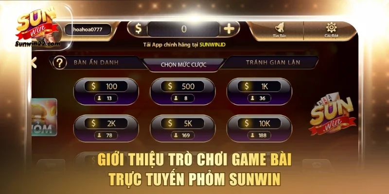 Giới thiệu trò chơi game bài trực tuyến Phỏm Sunwin